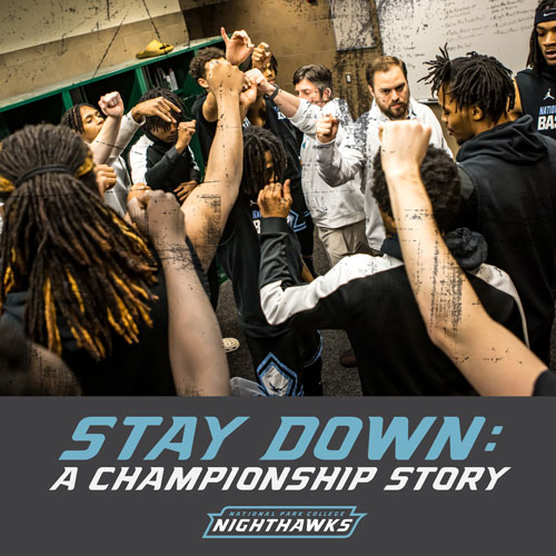 Men's basketball team, Stay Down: A Championship Story. National Park College Nighthawks.