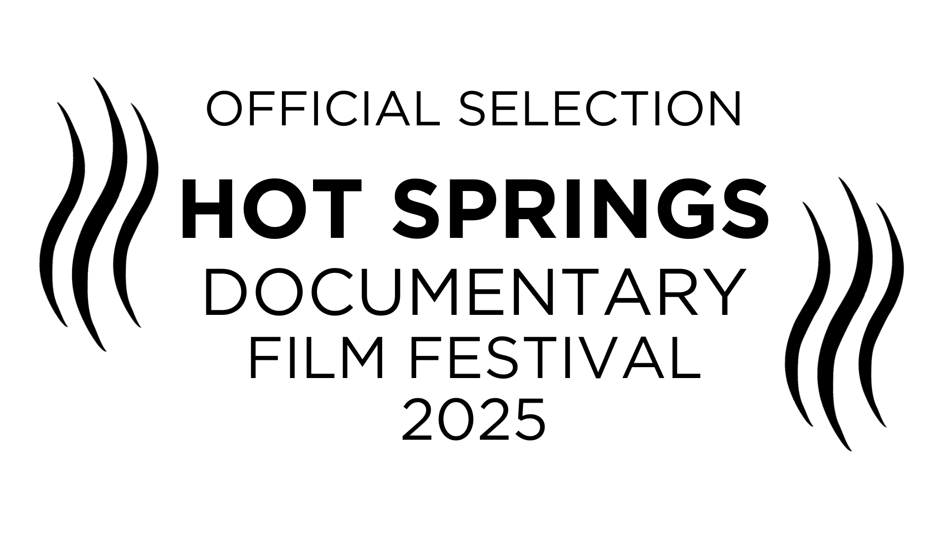 Official selection. Hot Springs 2025 Hot Springs Documentary Film Festival.